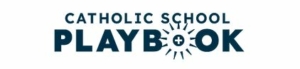 Catholic School Playbook